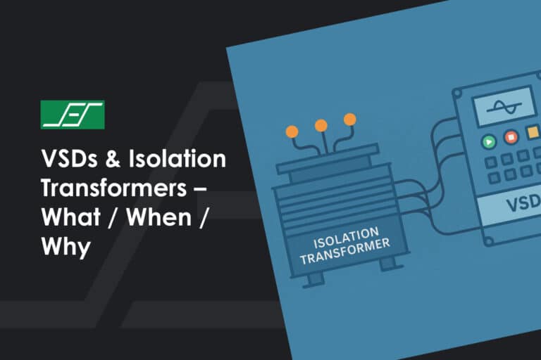 VSDs & Isolation Transformers